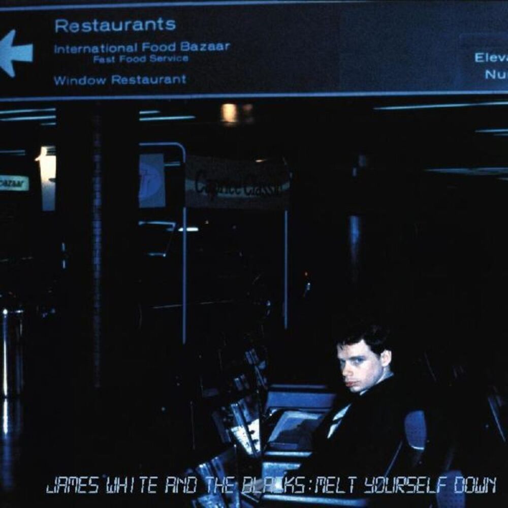 James White & The Blacks - Melt Yourself Down  CD